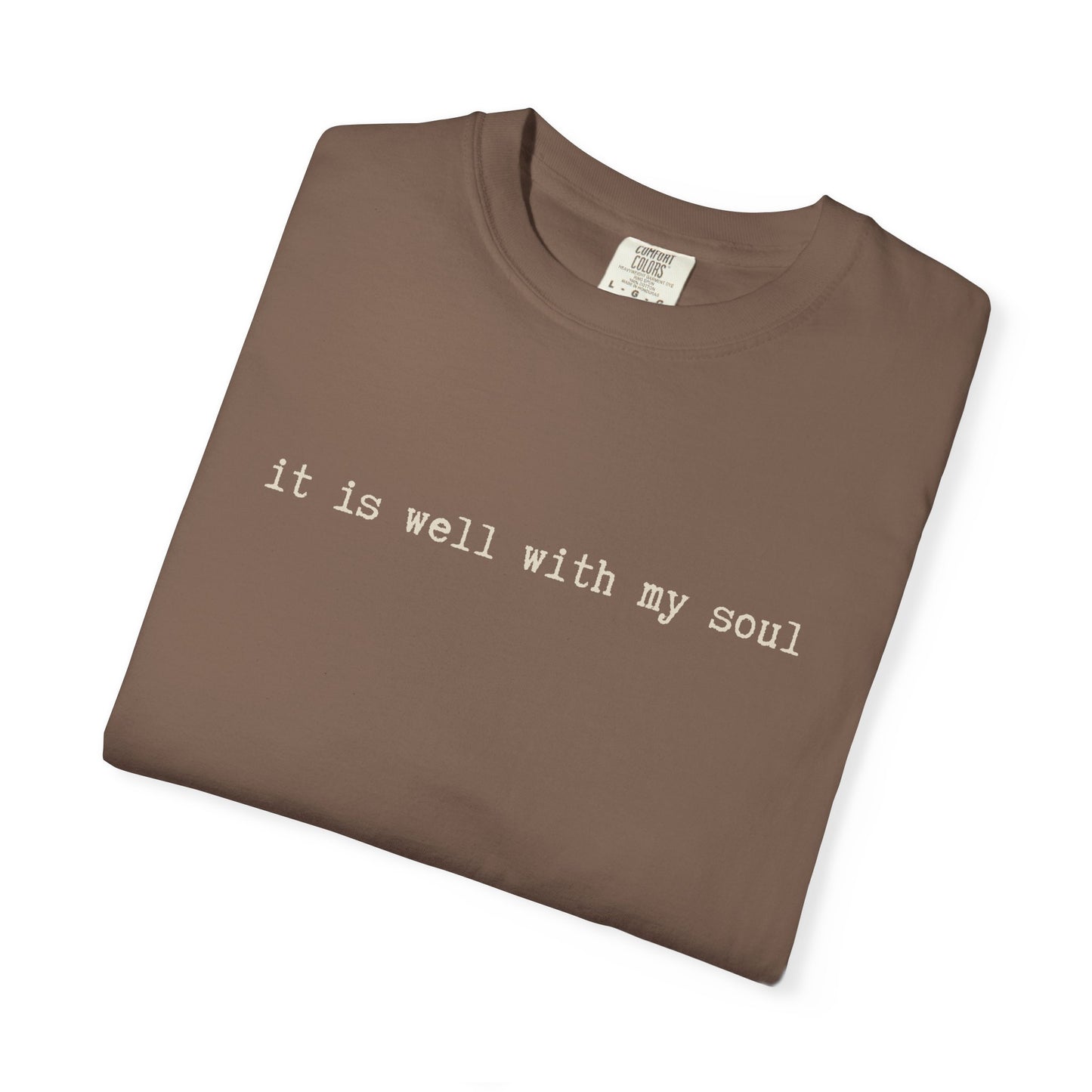 It is Well With My Soul Tshirt