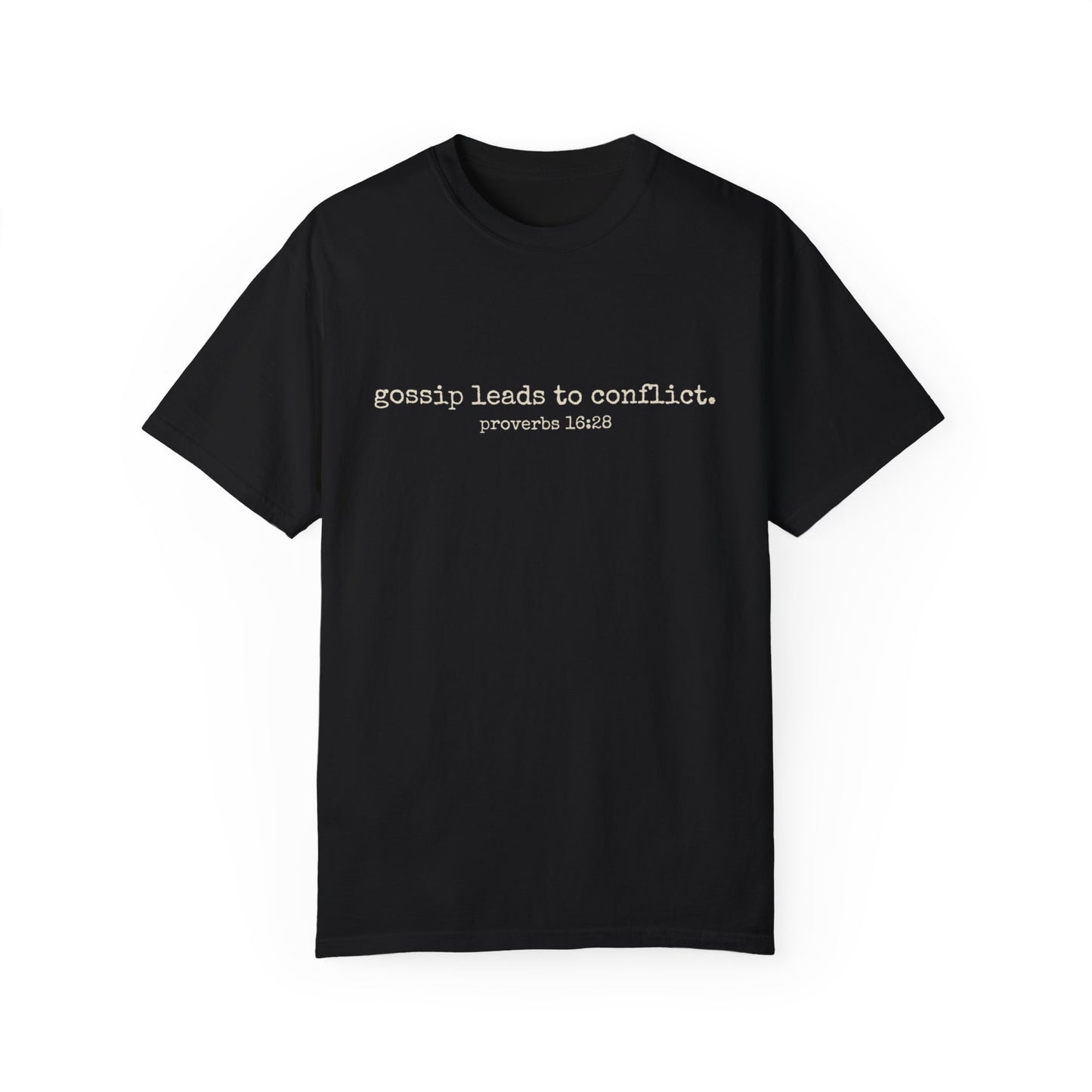 Gossip Leads to Conflict (Proverbs 16:28) Tee (cream text)