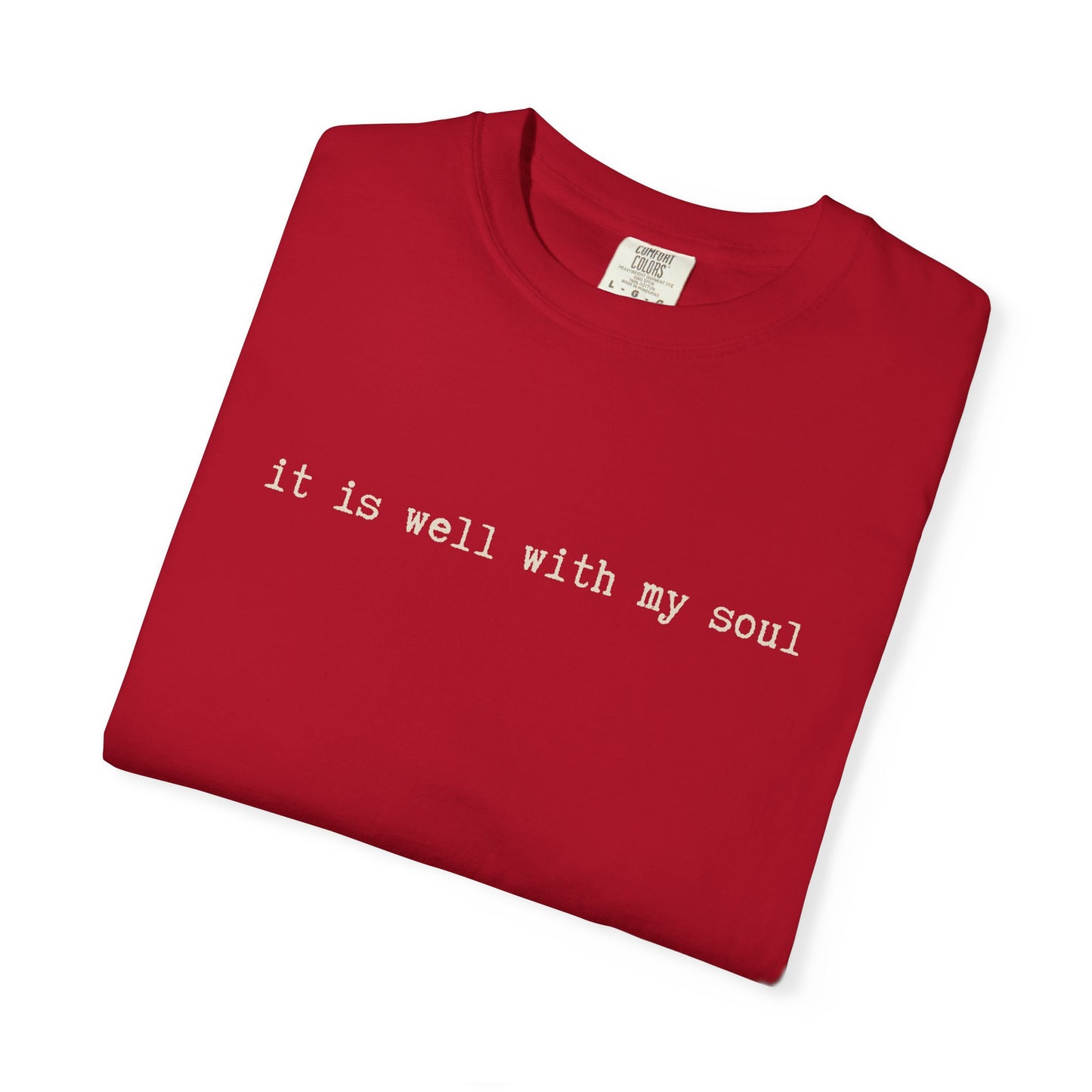 It is Well With My Soul Tshirt