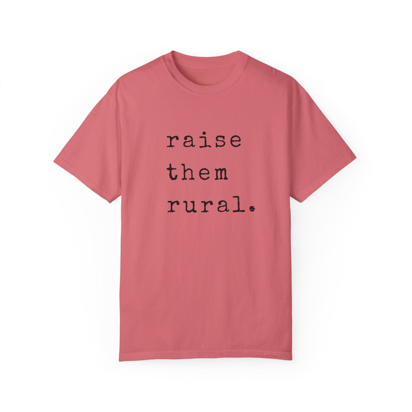 Raise them Rural Tee