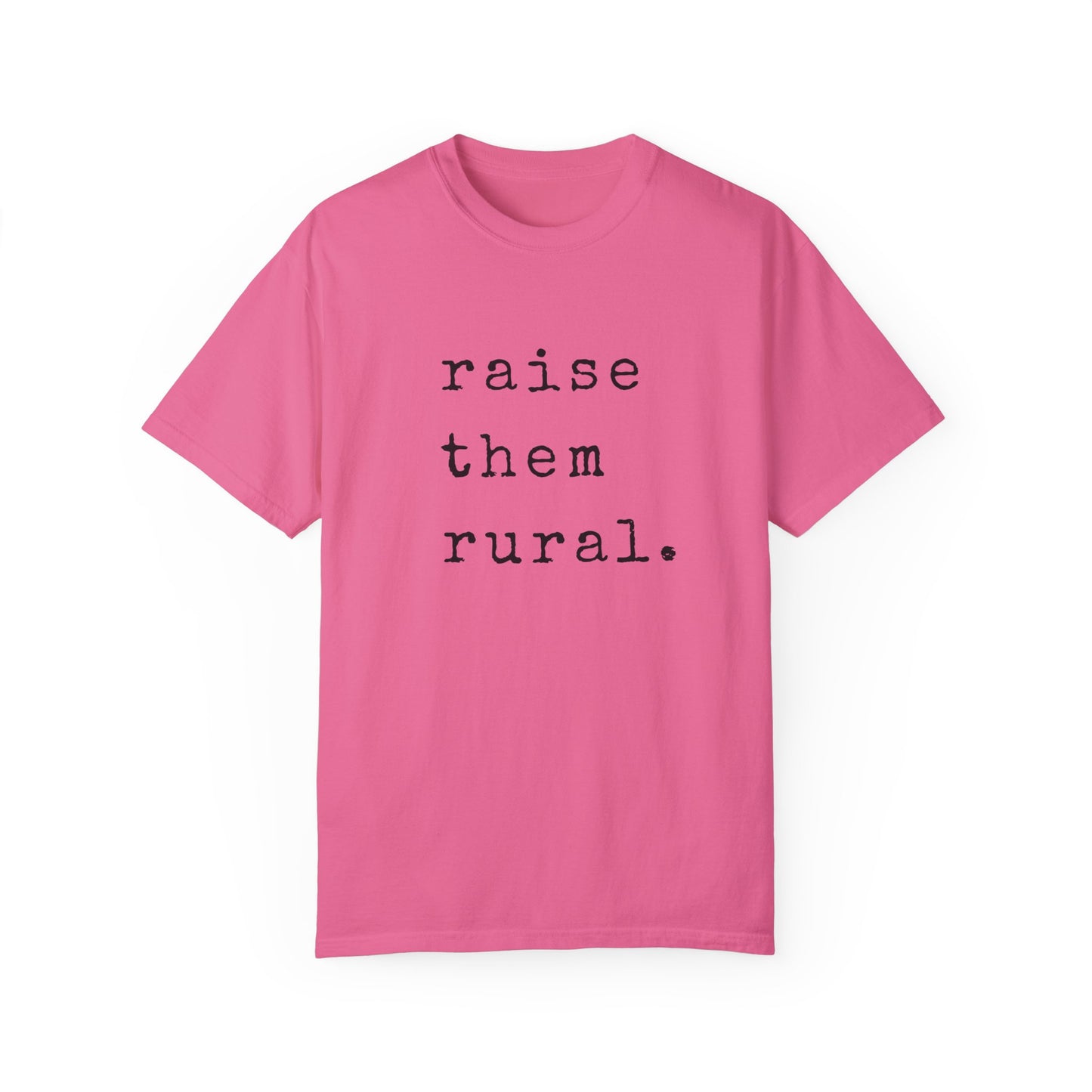 Raise them Rural Tee