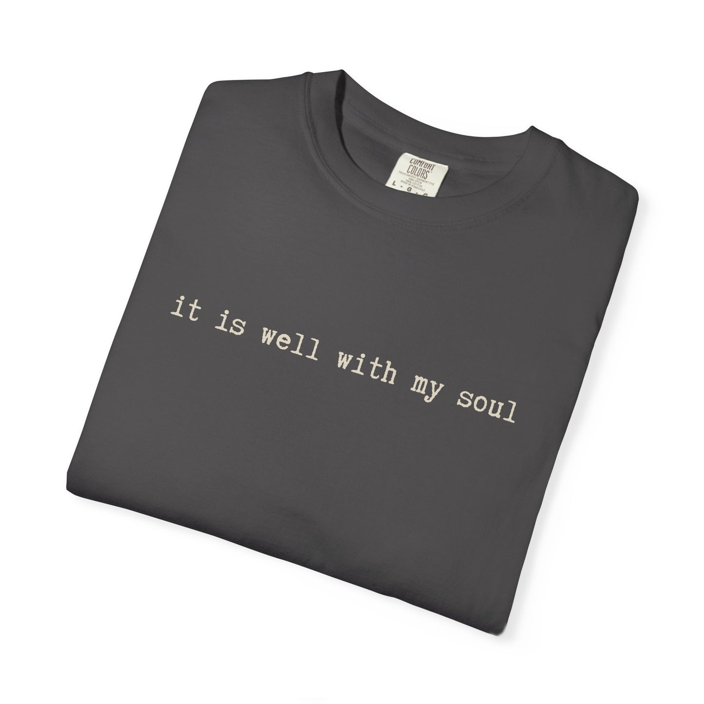 It is Well With My Soul Tshirt