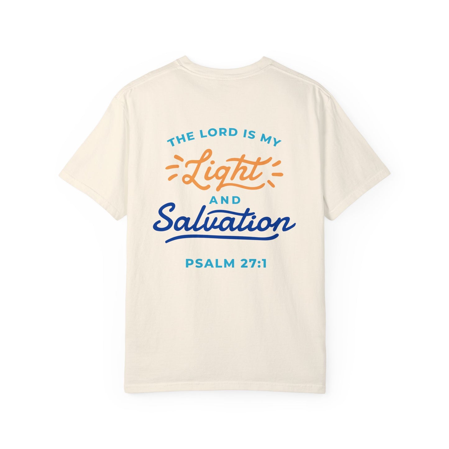 The Lord is My Light and Salvation Tee