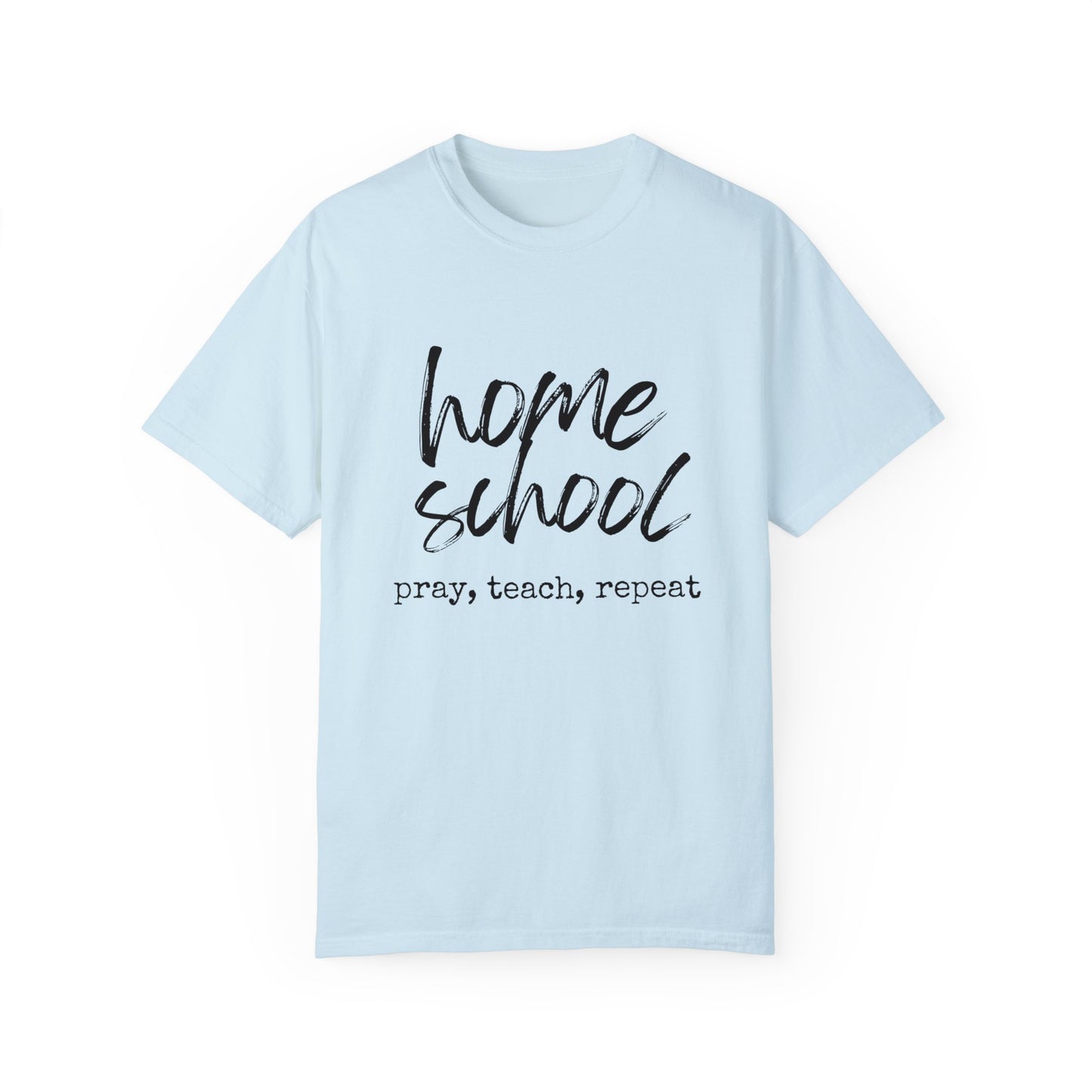 Homeschool Pray, Teach, Repeat Tee (black text)