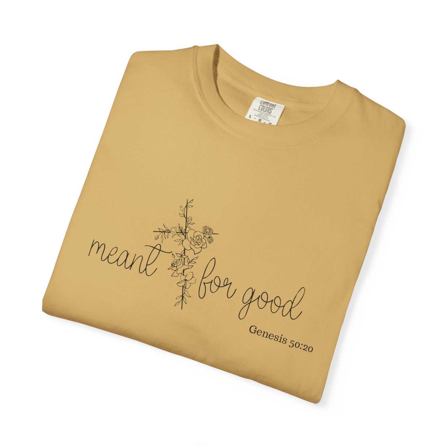 Meant for Good
