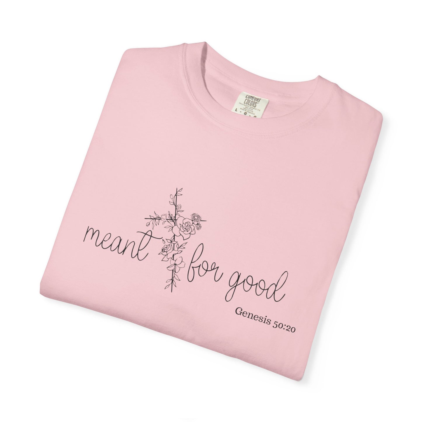 Meant for Good