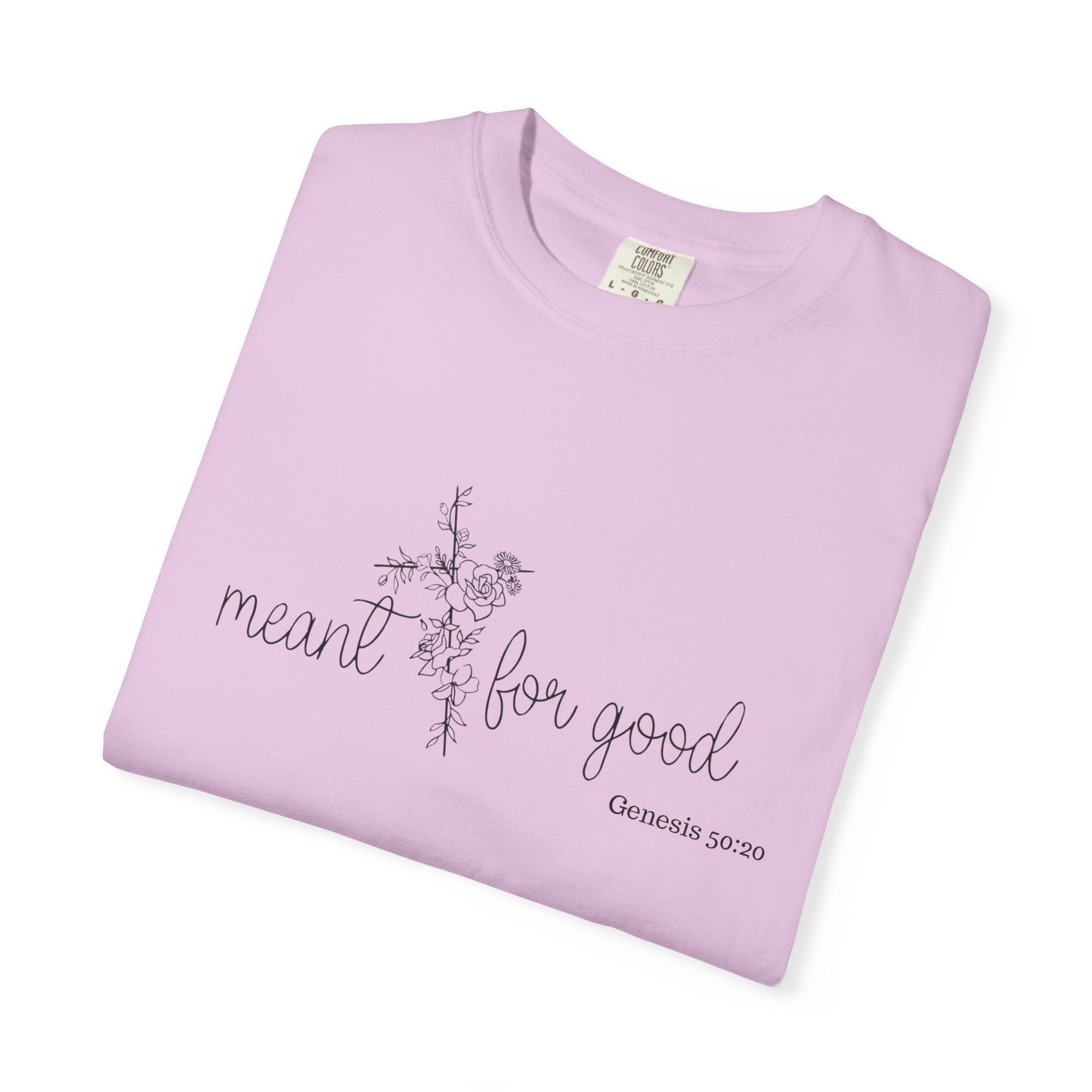 Meant for Good