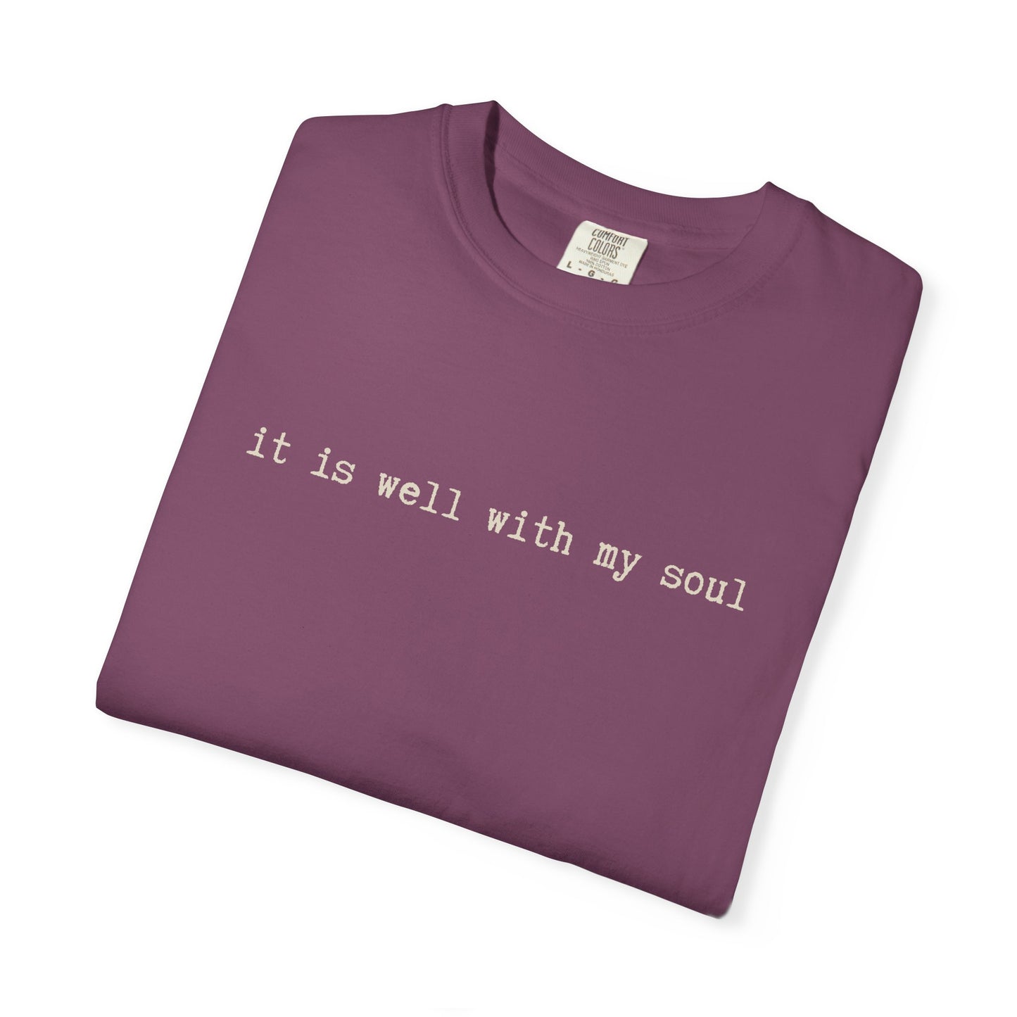 It is Well With My Soul Tshirt