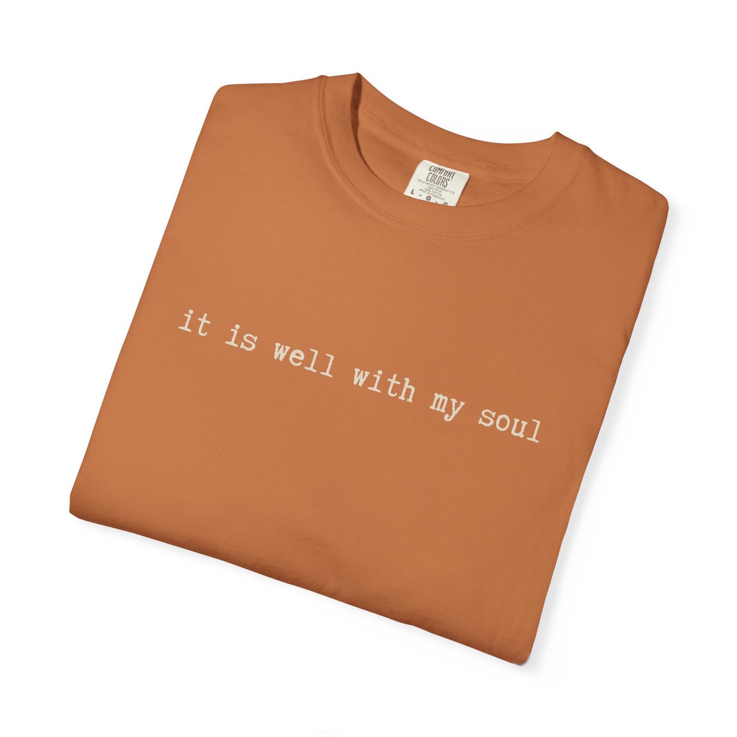 It is Well With My Soul Tshirt