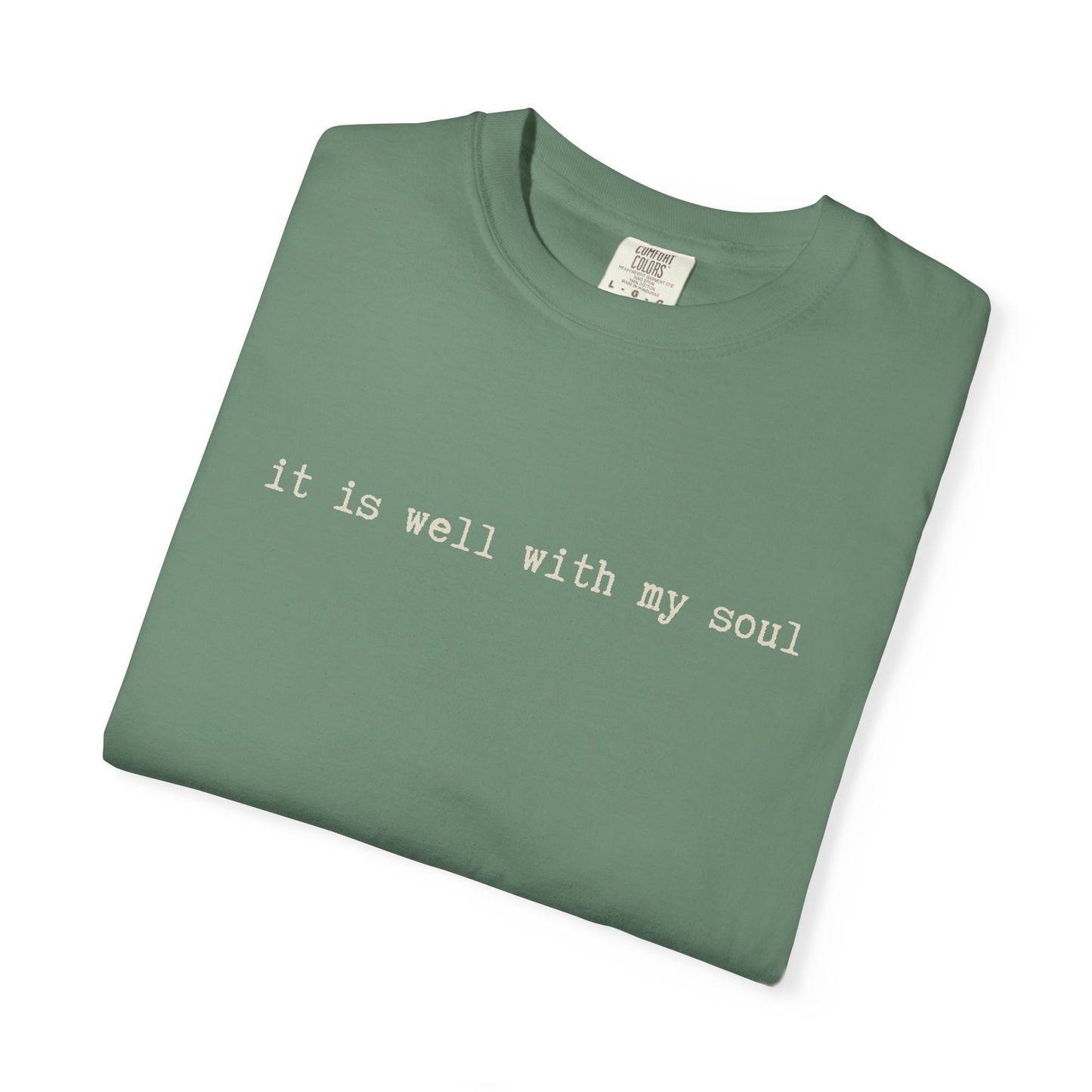 It is Well With My Soul Tshirt