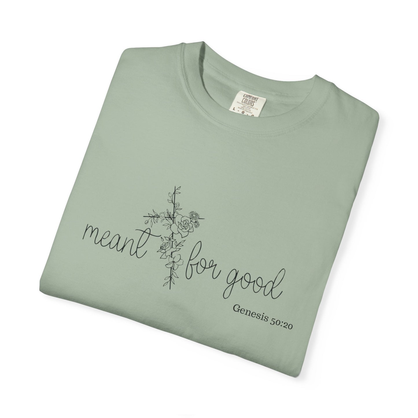 Meant for Good