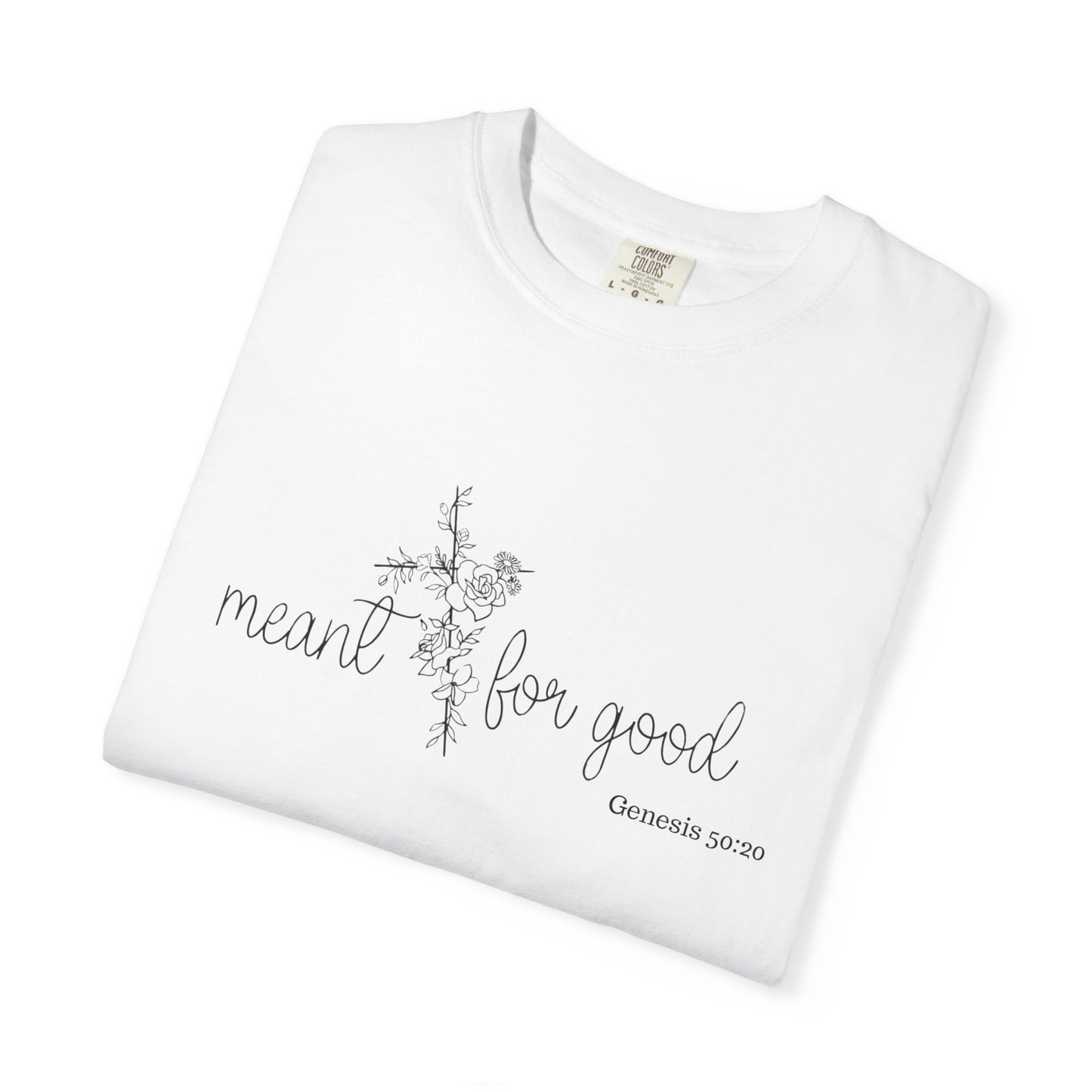 Meant for Good