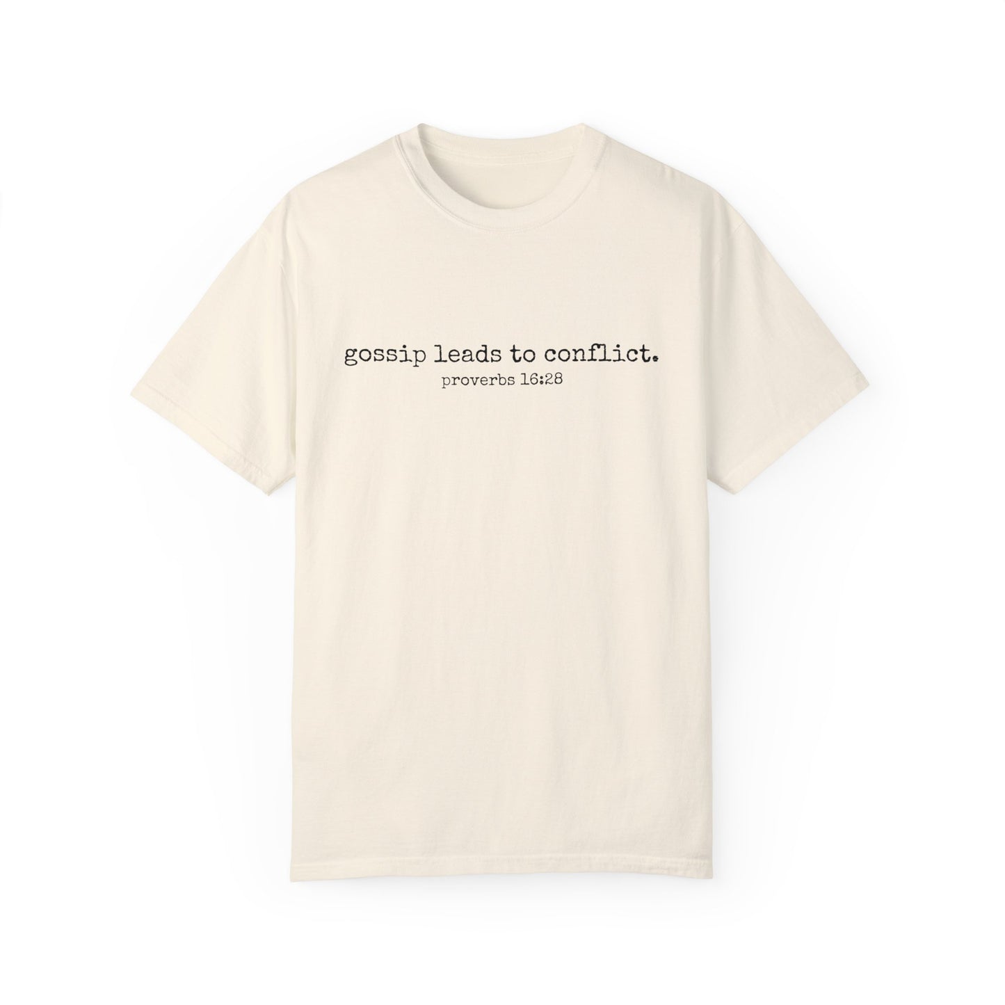 Gossip Leads to Conflict (Proverbs 16:28) Tee