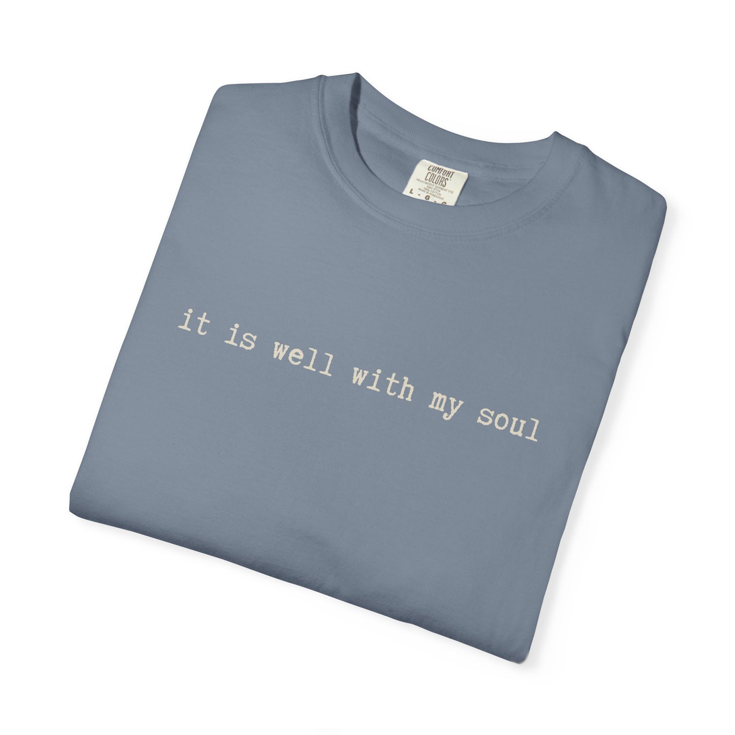 It is Well With My Soul Tshirt