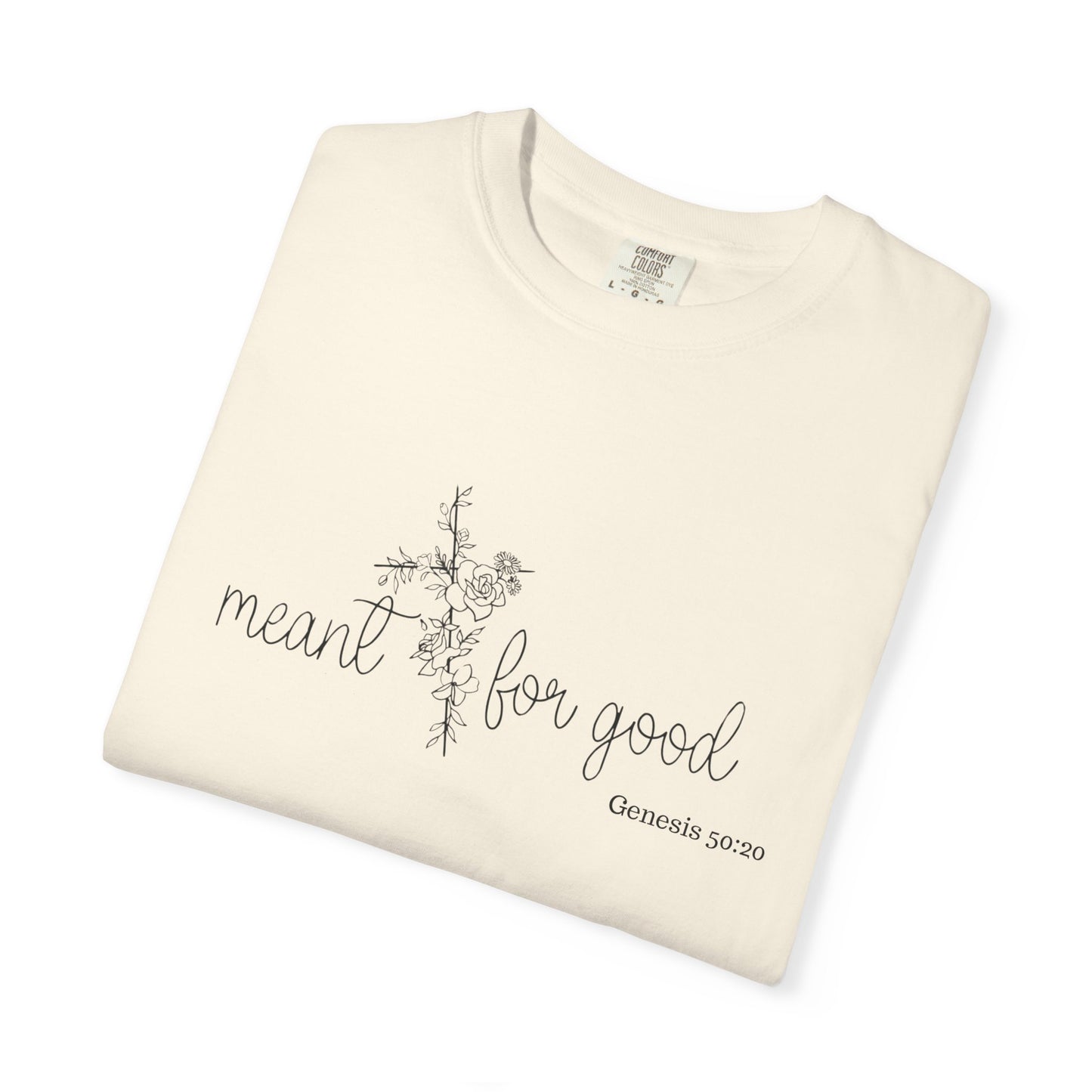 Meant for Good