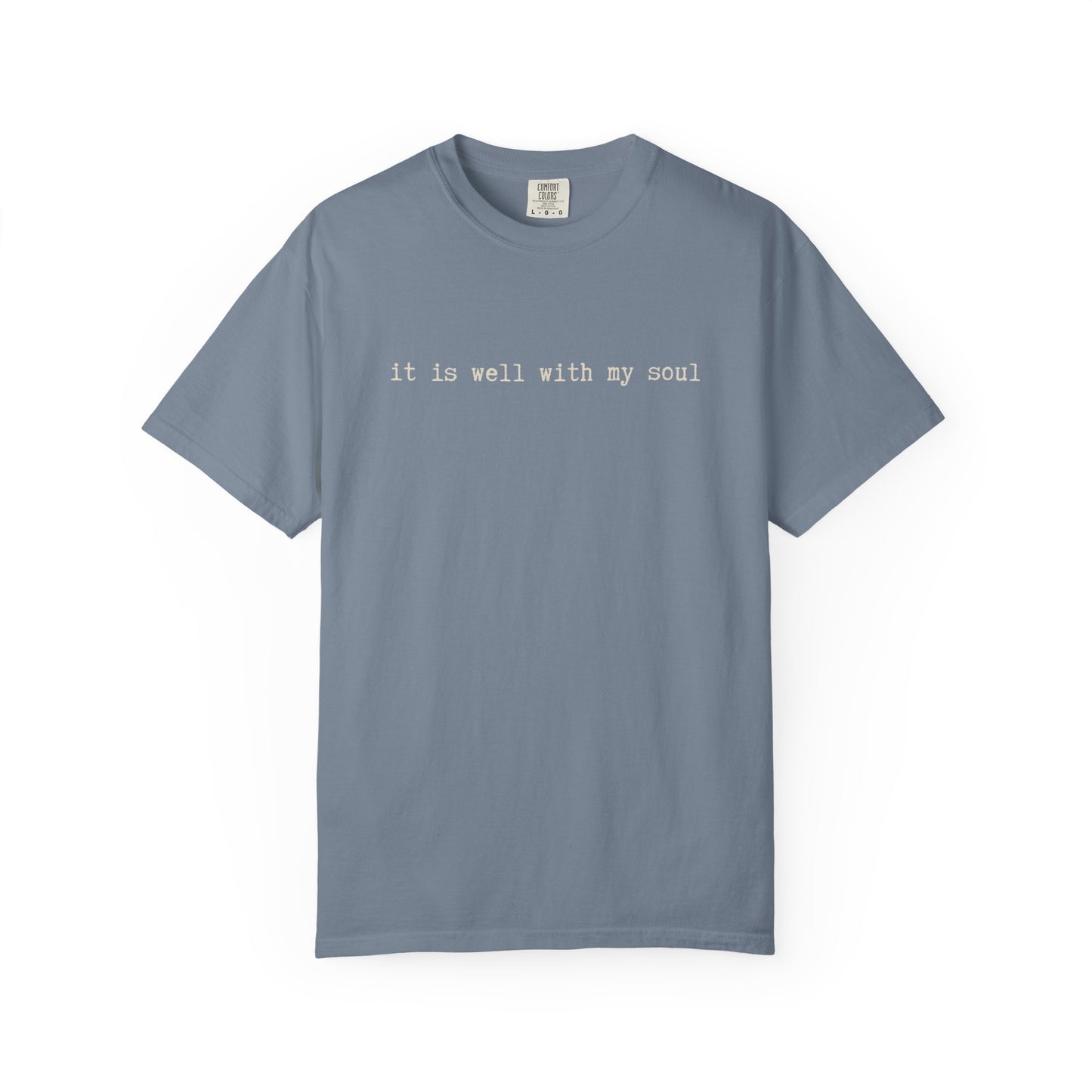 It is Well With My Soul Tshirt