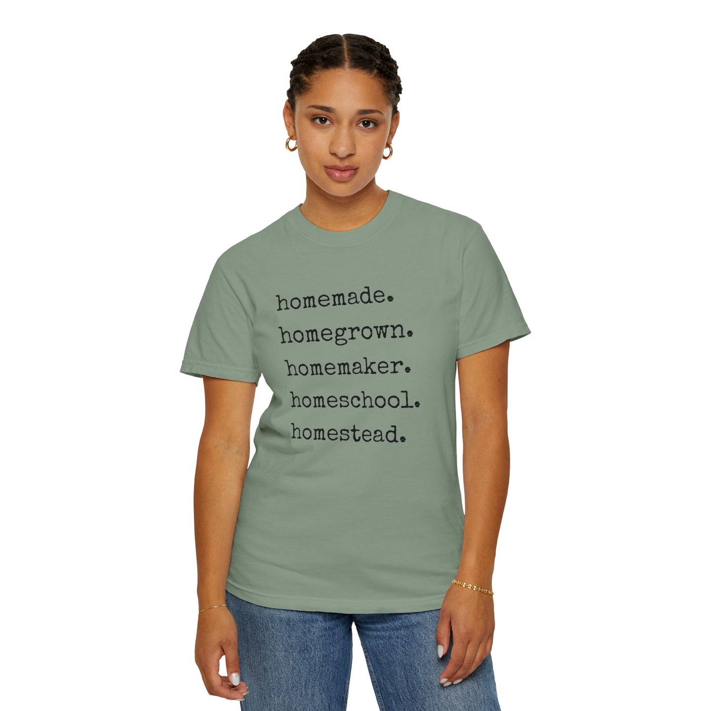 Homemade, Homegrown, Homemaker, Homeschool, Homestead Tee